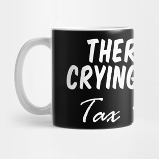 there's no crying during tax season, Accountant Shirt CPA Shirt Cpa Gift New cpa Shirt Gift for cpa Accountant Gift cpa Exam No Crying During Tax Season Mug